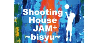 Shooting House Jam+ Bisyu〔スピードアップアカデミー〕