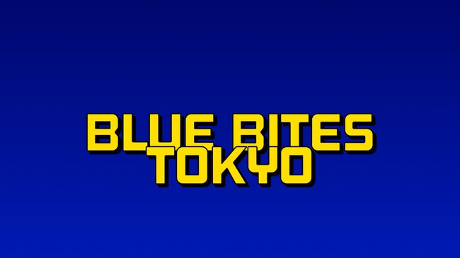 BLUE BITES TOKYO